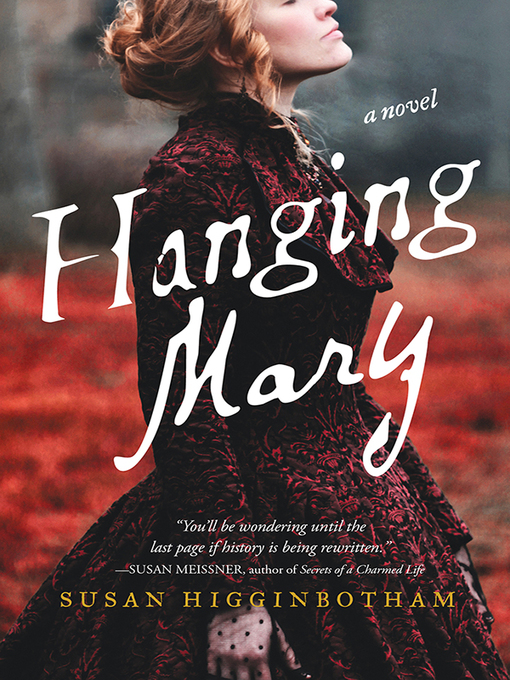 Title details for Hanging Mary by Susan Higginbotham - Available